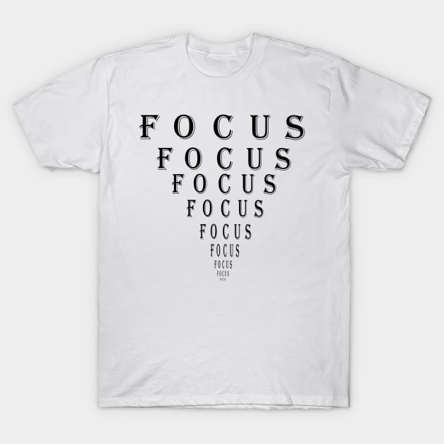 Focus Motivation Eye Chart T-Shirt by Art by Deborah Camp